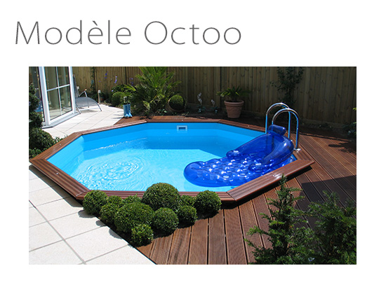 Piscine hors sol Modèle Octoo
